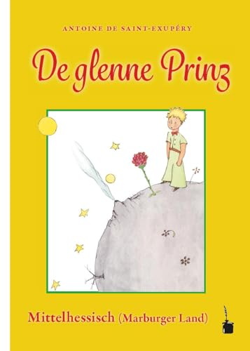 Beispielbild fr De glenne Prinz: Der kleine Prinz - Mittelhessisch / Marburger Land zum Verkauf von WorldofBooks