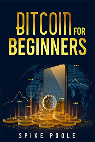 9783986535674: Bitcoin for Beginners: How to Invest in Cryptocurrencies and Diversify Your Investment Portfolio with this Ultimate Guide (2022 Crash Course)