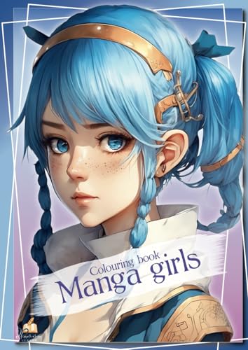 Stock image for Manga girls colouring book: Teens' anime wonderland - over 50 detailed portraits, half & full body illustrations for aspiring young artists. A perfect gift for teenager for sale by Books Unplugged
