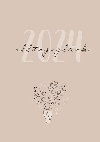 Stock image for Alltagsglck 2024 - Taschenkalender for sale by medimops