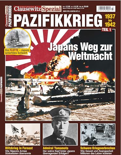 Beispielbild fr Der Pazifikkrieg, Teil 1: 1937 bis 1942: Clausewitz Spezial 43 zum Verkauf von medimops