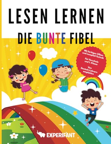 Beispielbild fr Lesen lernen - Die bunte Fibel: Mit farbigen Silben und Lesepfeil-Technik - Fr Vorschule und 1. Klasse - Von Deutsch-Lehrern empfohlen (1. Klasse bungshefte fr gute Noten) (German Edition) zum Verkauf von Book Deals