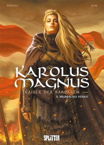 9783987210365: Karolus Magnus - Kaiser der Barbaren. Band 2: Brunhildes Verrat