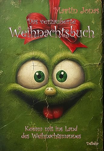 Beispielbild fr Das verzauberte Weihnachtsbuch - Komm mit ins Land des Weihnachtsmannes zum Verkauf von medimops