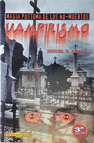 Imagen de archivo de Vampirismo. Magia Pstuma de los No-muertos a la venta por Hamelyn