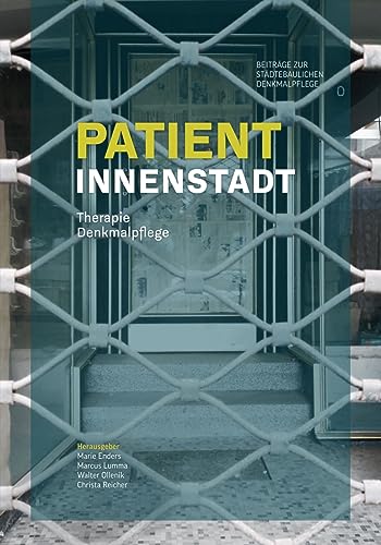 Imagen de archivo de Patient Innenstadt: Therapie Denkmalpflege a la venta por Revaluation Books
