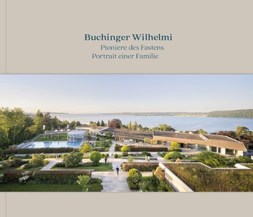 Stock image for Buchinger Wilhelmi: Pioniere des Fastens / Portrait einer Familie for sale by Revaluation Books