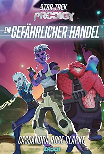 Beispielbild fr Star Trek - Prodigy: Ein gefhrlicher Handel zum Verkauf von Blackwell's