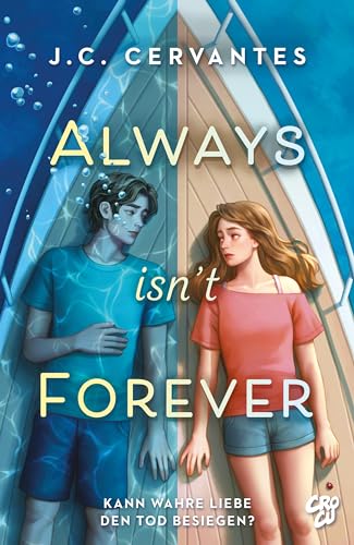 Stock image for Always Isn't Forever - Kann wahre Liebe den Tod besiegen? for sale by GreatBookPrices