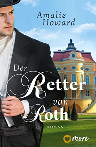 Beispielbild fr Der Retter von Roth: Roman (Die Regency Rogues) zum Verkauf von medimops