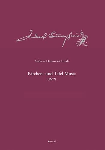 9783987530029: Andreas-Hammerschmidt-Werkausgabe Band 11: Kirchen- und Tafel Music (1662): (HaWV 615–636)