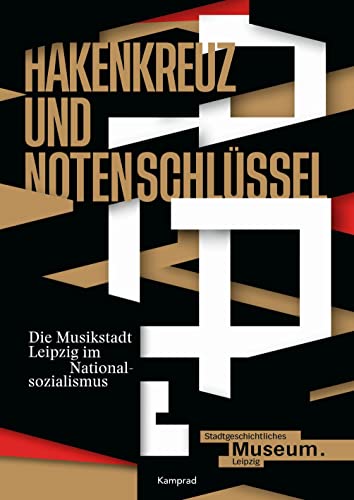 Stock image for Hakenkreuz und Notenschlssel. Die Musikstadt Leipzig im Nationalsozialismus for sale by Blackwell's