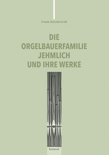 Stock image for Die Orgelbauerfamilie Jehmlich und ihre Werke for sale by PBShop.store US