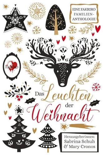Stock image for Das Leuchten der Weihnacht: Eine Fakriro Familienanthologie for sale by Revaluation Books