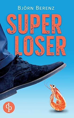 Stock image for Superloser for sale by Revaluation Books