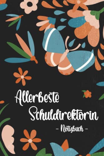 Stock image for Allerbeste Schuldirektorin: Notizbuch Schulleiterin mit To Do Listen zum Selberschreiben / Beste Direktorin Geschenk / Dankeschn und . / Abifeier Geschenkidee (German Edition) for sale by GF Books, Inc.