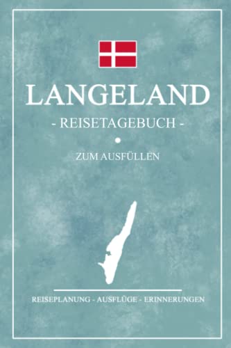 Stock image for Langeland Reisetagebuch zum Ausfllen: Kleines Notizbuch und Reisebuch Geschenk / Langeland Dnemark Wandern, Wohnmobil, Angeln und Fahrrad Fahren / . Tagebuch / Urlaub Souvenir (German Edition) for sale by Books Unplugged