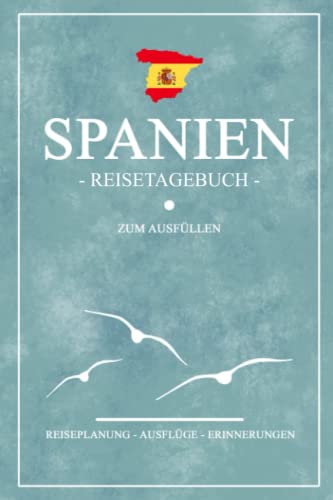 Imagen de archivo de Spanien Reisetagebuch zum Ausfllen: Kleines Notizbuch und Reisebuch Geschenk / Wohnmobil Spanien Camping, Motorrad Fahren, Rundreise / Spanische . / Camper Roadtrip Souvenir (German Edition) a la venta por GF Books, Inc.