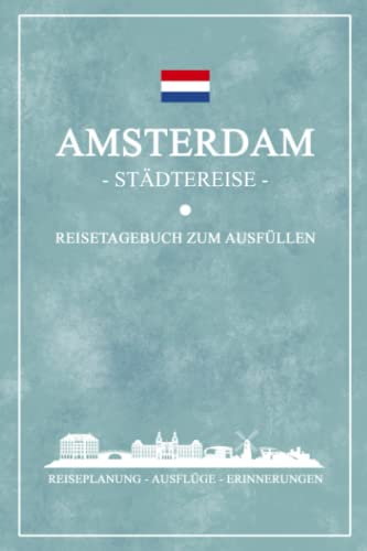 Stock image for Stdtereise Amsterdam Reisetagebuch zum Ausfllen: Reisebuch Geschenk Stdtetrip / Amsterdam Souvenir und Geschenkidee / Fahrrad Urlaub / Hauptstadt . Reise Tagebuch und Notizbuch (German Edition) for sale by GF Books, Inc.