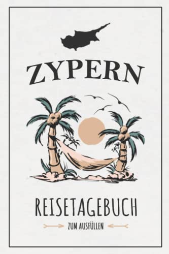 Imagen de archivo de Reisetagebuch Zypern: Kleines Notizbuch und Reisebuch zum Selberschreiben und Ausfllen / Urlaub Zypern Wandern und Entdecken / Reise Tagebuch . Andenken und Souvenir (German Edition) a la venta por Book Deals