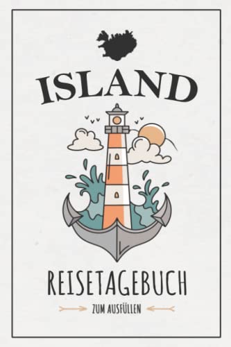 Stock image for Island Reisetagebuch: Notizbuch und Reise Tagebuch zum Ausfllen und Selberschreiben / Reisebuch Island Rundreise, Camping, Wandern, Roadtrip / . / Geschenk und Souvenir (German Edition) for sale by Books Unplugged