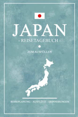 Imagen de archivo de Japan Reisetagebuch zum Ausfllen: Notizbuch und Reisetagebuch Geschenk / Urlaub Japan Reisebuch / Rundreise Tagebuch zum Wandern und Entdecken / . Urlaubstagebuch Geschenkidee (German Edition) a la venta por Books Unplugged