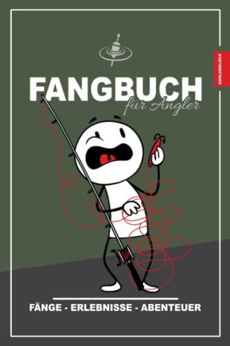 Imagen de archivo de Fangbuch fr Angler: Anglerglck Fangbuch und Angeltagebuch zum Ausfllen / Geschenk Angelprfung Bestanden und Angeln Lernen / Angelbuch zum . und Nachtangeln (German Edition) a la venta por Book Deals