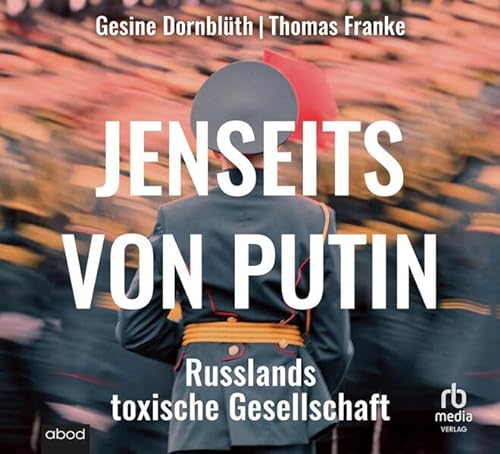 Beispielbild fr Jenseits von Putin : Russlands toxische Gesellschaft zum Verkauf von Buchpark