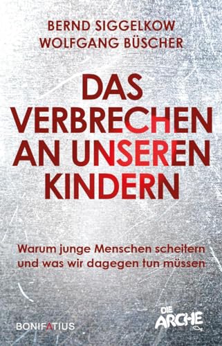 Beispielbild fr Das Verbrechen an unseren Kindern zum Verkauf von GreatBookPrices