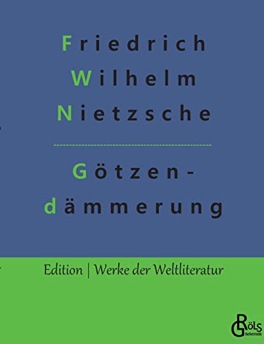 Beispielbild fr Gtzendmmerung:Wie man mit dem Hammer philosophiert -Language: german zum Verkauf von GreatBookPrices
