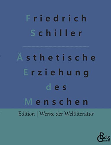 Stock image for ber die sthetische Erziehung des Menschen: In einer Reihe von Briefen (German Edition) for sale by Lucky's Textbooks