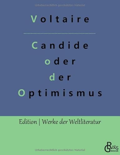 Stock image for Candide oder der Optimismus: Die beste aller Welten (Edition Werke der Weltliteratur) for sale by medimops