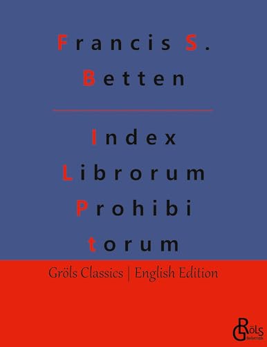 Beispielbild fr Index Librorum Prohibitorum :The Roman Index of Forbidden Books zum Verkauf von GreatBookPrices