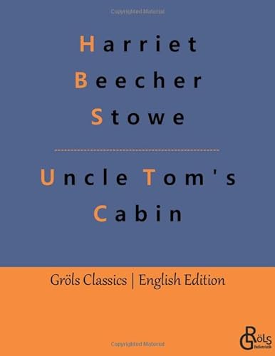 Beispielbild fr Uncle Tom's Cabin:or Life among the Lowly zum Verkauf von GreatBookPrices