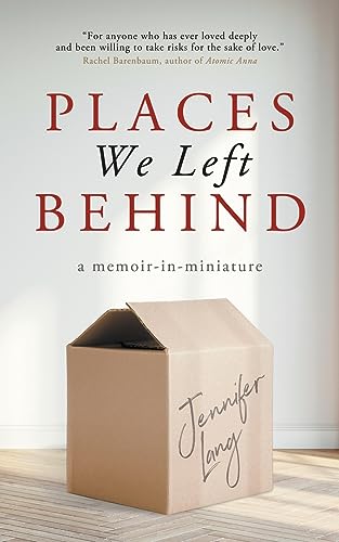 Stock image for Places We Left Behind: a memoir-in-miniature for sale by BooksRun