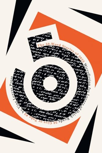 Beispielbild fr The 50-Word Stories of 2023: Microfiction for Lovers of Quick Reads (3) (50 Give or Take) zum Verkauf von WeBuyBooks