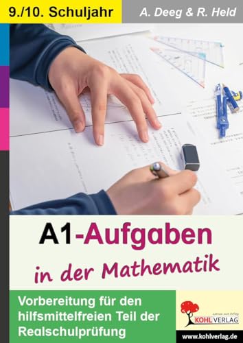 Stock image for A1-Aufgaben in der Mathematik: Vorbereitung fr den hilfsmittelfreien Teil der Realschulprfung for sale by Revaluation Books