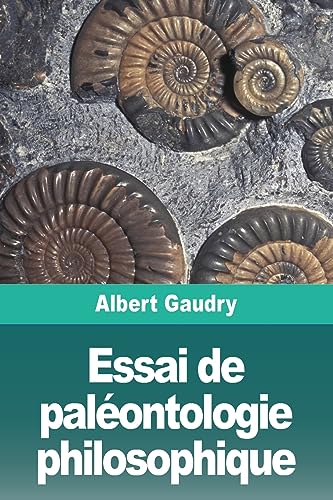 Imagen de archivo de Essai de palontologie philosophique (French Edition) a la venta por GF Books, Inc.