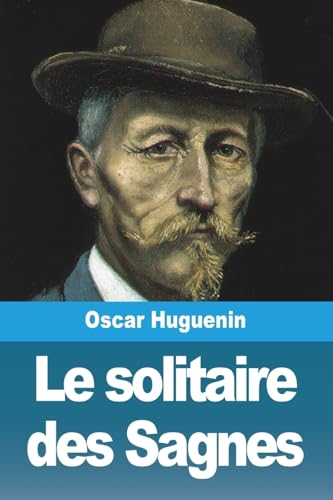 Stock image for Le Le solitaire des Sagnes for sale by PBShop.store US