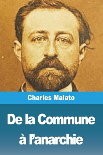 Stock image for De la Commune lanarchie (French Edition) for sale by Ebooksweb