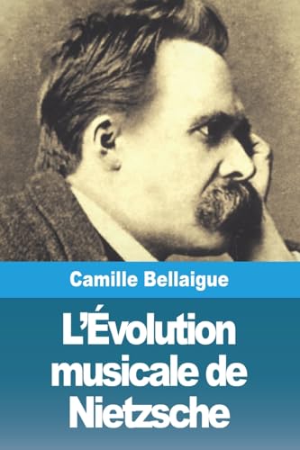 Stock image for L'?volution musicale de Nietzsche for sale by PBShop.store US