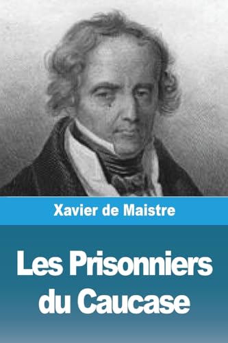 9783988815729: Les Prisonniers du Caucase