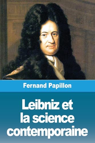 Imagen de archivo de Leibniz et la science contemporaine a la venta por PBShop.store US