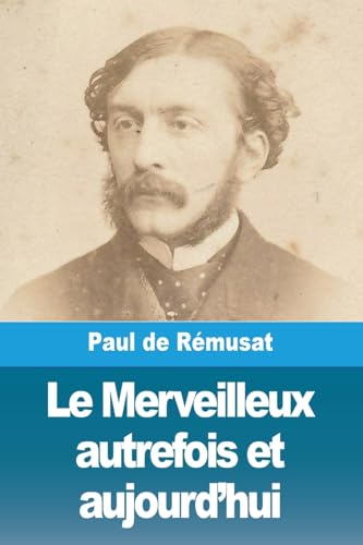 Stock image for Le Merveilleux autrefois et aujourd'hui (Paperback) for sale by Grand Eagle Retail