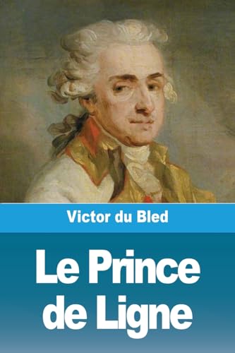 Stock image for Le Prince de Ligne (Paperback) for sale by Grand Eagle Retail