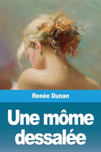 Stock image for Une mme dessale (French Edition) for sale by California Books