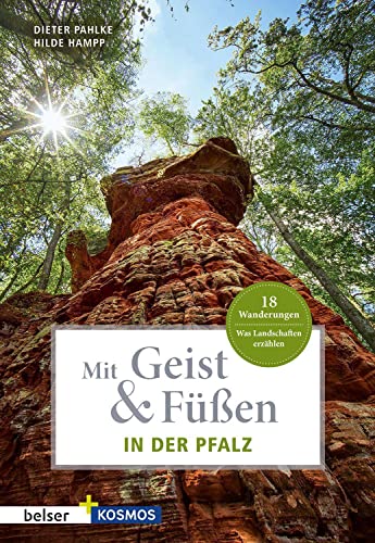 Beispielbild fr Mit Geist & Fen. In der Pfalz: Was Landschaften erzhlen. 18 Wanderungen (Mit Geist und Fen) zum Verkauf von medimops