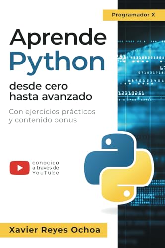 9783989291362: Aprende Python desde cero hasta avanzado - El libro completo de la programacion python para principiantes: Con ejercicios prcticos y contenido bonus