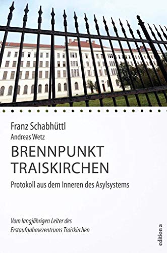 Stock image for Brennpunkt Traiskirchen: Protokoll aus dem Inneren des Asylsystems for sale by medimops