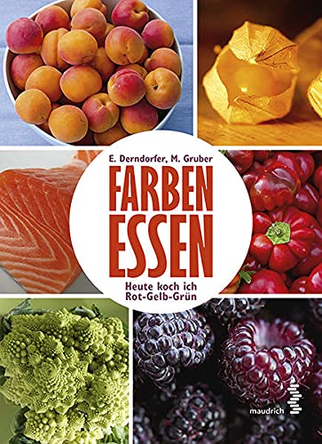 Imagen de archivo de Derndorfer, E: Farben essen a la venta por WorldofBooks